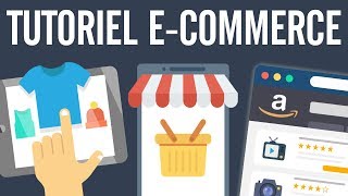 ECommerce formation  tutoriel ECommerce complet gratuit cours ecommerce [upl. by Atnuahsal712]