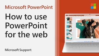 How to use PowerPoint for the web  Microsoft [upl. by Ybrek322]