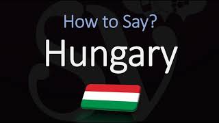 How to Pronounce Hungary CORRECTLY [upl. by Rahel]