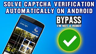 How to Solve Captcha Verification Automatically on Your Android Phone [upl. by Jeconiah48]