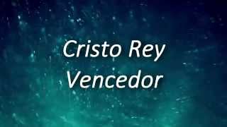 Cristo rey vencedor Miel San Marcos Letra [upl. by Tama228]