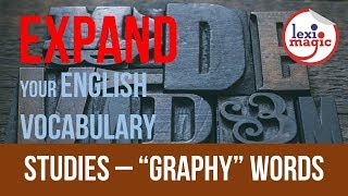 Studies – Words ending “GRAPHY” [upl. by Zurciram]