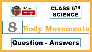 Class 6th Science Chapter 8 Body Movements  QuestionAnswers English Medium [upl. by Alael]