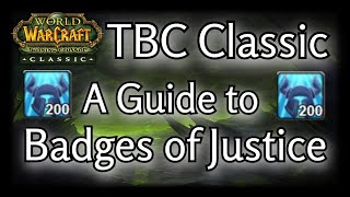 TBC Classic  A guide to Badges of Justice [upl. by Meibers]