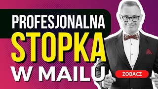 Jak zrobić Stopkę w Mailu w 5 Minut Podpis Email [upl. by Rosamond865]