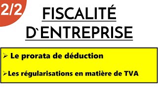 Fiscalité dEntreprise S5 Le Prorata de Déduction [upl. by Bonnie597]