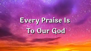 Every Praise  Hezekiah Walker  With Lyrics [upl. by Nylekoorb]