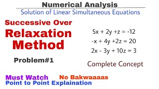 6 Successive Over Relaxation Method  Problem1  Complete Concept  Numerical Methods [upl. by Armat]