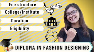 Diplom In FASHION DESIGNING Course Details🎓🗞 Fee structure Course Duration Eligibility College [upl. by Jecho387]