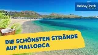 Die 10 schönsten Strände auf Mallorca  HOLIDAYCHECK [upl. by Monteith142]