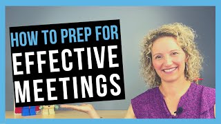 Meeting Preparation LEAD EFFECTIVE BUSINESS MEETINGS [upl. by Cinda]