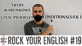 Tryby warunkowe 0amp1  ROCK YOUR ENGLISH 19 [upl. by Kellina]