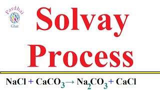 What is the Solvay Process  The Steps Used in The Solvay Process  Chemistry Topic  Pardhai Ghar [upl. by Adhern]