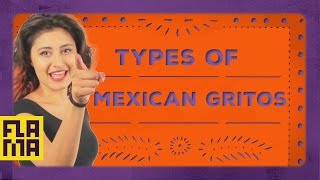 Más Mexican Types of Mexican Gritos [upl. by Hannibal]