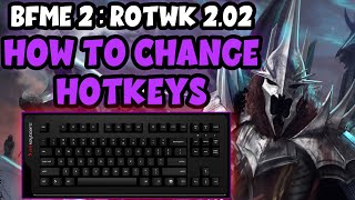 How to Change Hotkeys RotWK  Custom Hotkeys RotWK  LotR BfME2 RotWK 202  Hotkeys RotWK Guide [upl. by Pierrette96]