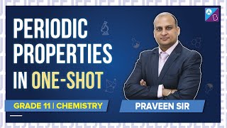 Periodic Properties Class 11 Chemistry OneShot Full Chapter Revision  JEE Main 2022 Exam Prep [upl. by Irfan]