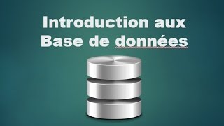 introduction aux bases de données [upl. by Venetis]