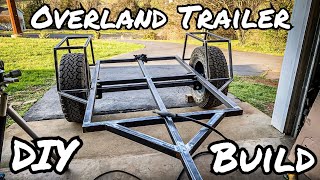 Overland Trailer Build Part 1 Structure [upl. by Sible]