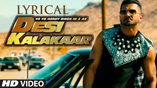 LYRICAL Desi Kalakaar Full Song with LYRICS  Yo Yo Honey Singh  Sonakshi Sinha [upl. by Ree]