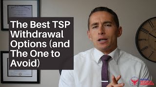 The Best TSP Withdrawal Options and The One to Avoid [upl. by Bertram896]