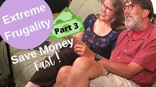 Extreme Frugality  Tips to Save Money Fast Part 3 [upl. by Rozina105]