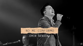 EMIR SENSINI  quotNo me Conformoquot Video Oficial [upl. by Eibmab]