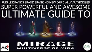 Ultimate Guide To MIRAGE  MIR4 [upl. by Ajim]