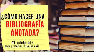 Cómo hacer una bibliografía anotada [upl. by Fugazy]