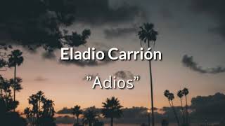 Eladio Carrión  Adiós letralyrics [upl. by Hakvir185]