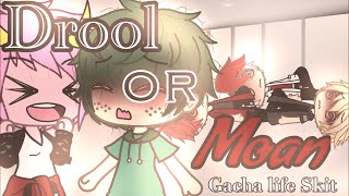 Drool or Moan gacha life skitMhaBnha [upl. by Ettedanreb]