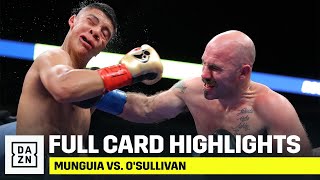 FULL CARD HIGHLIGHTS  Munguia vs OSullivan [upl. by Aliekat]