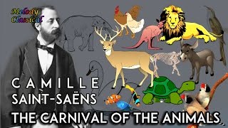 ♬ Camille SaintSaëns ♯ The Carnival of the Animals complete  Le Carnaval des Animaux ♯ HQ [upl. by Atnoved]