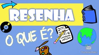 O QUE É RESENHA características [upl. by Anirba]