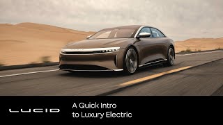 A Quick Intro to Luxury Electric  Lucid Motors  Lucid Motors [upl. by Amby985]