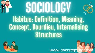 Habitus Definition Meaning Concept Bourdieu Internalising Structures  Sociology [upl. by Miran]