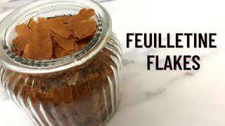 Feuilletine Flakes Lacy Crepes  Pailleté  Crepes Dentelles  Pastry Crunch [upl. by Melville]