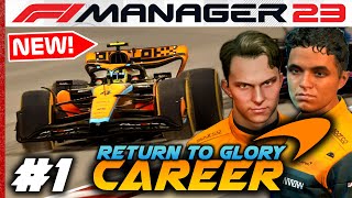 F1 Manager 2023 CAREER MODE Part 1 MCLAREN RETURN TO GLORY JOURNEY BEGINS [upl. by Warden]