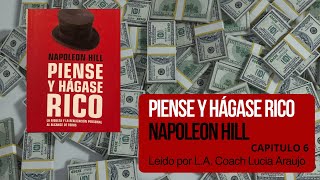 Capitulo 6 Piense y Hágase Rico [upl. by Aelak135]