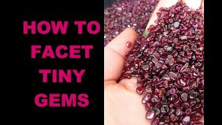 How to facet tiny gems [upl. by Neils]