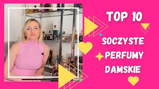 Top 10 Perfumy soczyste na wiosnę 2023 AROMA [upl. by Trah309]