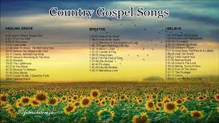 Country Gospel Songs  Lifebreakthrough [upl. by Topping]