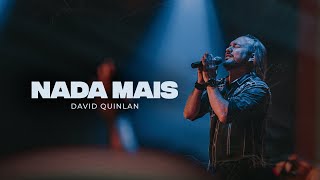 Nada Mais  David Quinlan [upl. by Kanal]