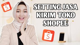 CARA SETTING JASA KIRIM TOKO SHOPEE [upl. by Neelon]