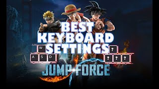 JUMP FORCE Best Keyboard Settings [upl. by Piers]