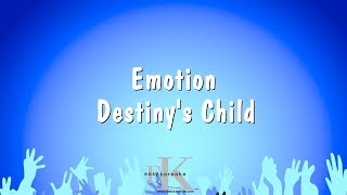 Emotion  Destinys Child Karaoke Version [upl. by Heindrick]