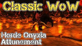 Classic WoW  Horde Onyxia Attunement [upl. by Nnaitak]