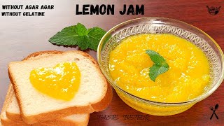 How To Make Lemon Jam  Home Made Lemon Jam  Lemon Jam Recipe  Lemon Marmalade [upl. by Jaquelin]