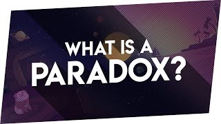 WHAT IS A PARADOX  The Types of Paradoxes [upl. by Shermy]