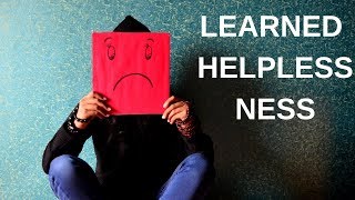 How to Overcome Learned Helplessnesstested [upl. by Panther]