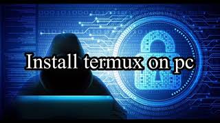 install termux on pc [upl. by Hindorff]